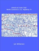 American Auto Trail-North Carolina's U.S. Highway 70 (eBook, ePUB) American Auto Trail-North Carolina's U.S. Highway 70 (eBook, ePUB)