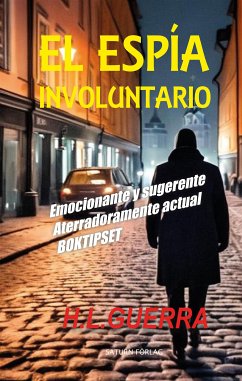 EL espía involuntario (eBook, ePUB) - Guerra, H.L.