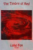 The Timbre of Red (eBook, ePUB) The Timbre of Red (eBook, ePUB)