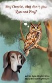 Hey Charlie, Why don't you run and play? (eBook, ePUB) Hey Charlie, Why don't you run and play? (eBook, ePUB)