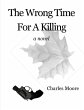 The Wrong Time For A Killing (eBook,... - Bild 1