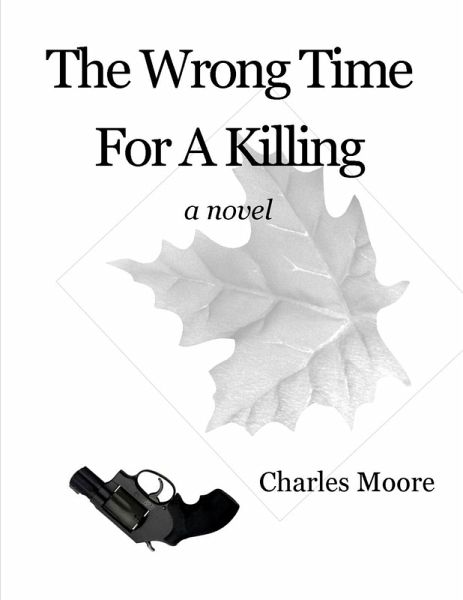 The Wrong Time For A Killing (eBook, ePUB)