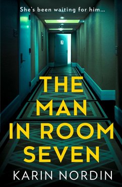 The Man in Room Seven (eBook, ePUB) - Nordin, Karin