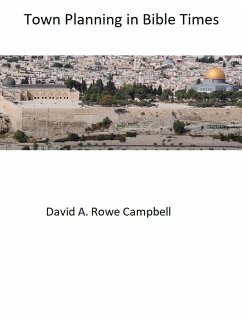 Town Planning in Bible Times (eBook, ePUB) - Campbell, David