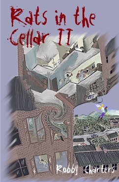 Rats in the Cellar II: Louis' Journey Home; Peter and the Lost Boys (eBook, ePUB) - Charters, Robby