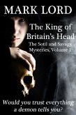 The King of Britain's Head (A Jake Savage Adventure, #3) (eBook, ePUB) The King of Britain's Head (A Jake Savage Adventure, #3) (eBook, ePUB)