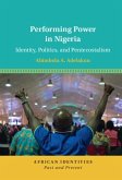 Performing Power in Nigeria (eBook, PDF)