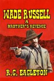 Wade Russell - A Brother's Revenge (eBook, ePUB)