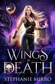 Wings of Death (The Last Phoenix, #2) (eBook, ePUB) Wings of Death (The Last Phoenix, #2) (eBook, ePUB)
