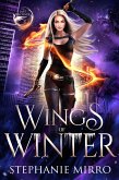 Wings of Winter (The Last Phoenix, #3) (eBook, ePUB) Wings of Winter (The Last Phoenix, #3) (eBook, ePUB)