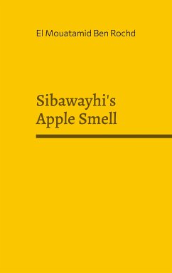 Sibawayhi's Apple Smell (eBook, ePUB) - Ben Rochd, El Mouatamid