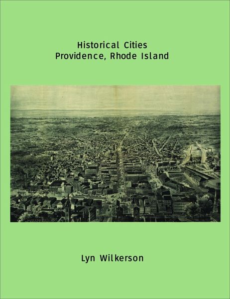 Historical Cities-Providence, Rhode Island (eBook, ePUB) Historical Cities-Providence, Rhode Island (eBook, ePUB)
