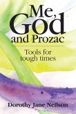 Me, God and Prozac: Tools for tough times (eBook, ePUB) Me, God and Prozac: Tools for tough times (eBook, ePUB)