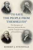 'To Save the People from Themselves' (eBook, PDF) 'To Save the People from Themselves' (eBook, PDF)