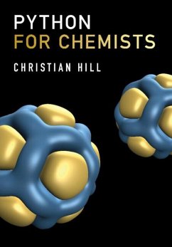 Python for Chemists (eBook, PDF) - Hill, Christian