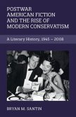 Postwar American Fiction and the Rise of Modern Conservatism (eBook, PDF)