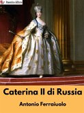 Caterina II di Russia (eBook, ePUB)