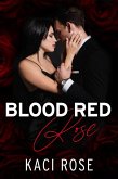 Blood Red Rose (The Italian Mafia Princesses, #2) (eBook, ePUB)