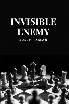 Invisible Enemy (eBook, ePUB) - Aslan, Joseph