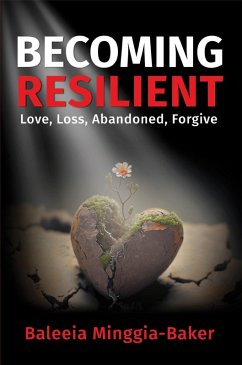 BECOMING RESILIENT (eBook, ePUB) - Minggia-Baker, Baleeia