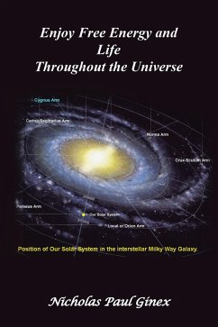 Enjoy Free Energy and Life Throughout the Universe (eBook, ePUB) - Ginex, Nicholas Paul