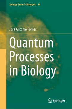 Quantum Processes in Biology (eBook, PDF) - Fornés, José Antonio