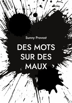 Des Mots sur des Maux (eBook, ePUB) - Provost, Sunny