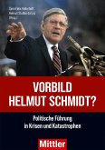 Vorbild Helmut Schmidt? (eBook, ePUB) Vorbild Helmut Schmidt? (eBook, ePUB)