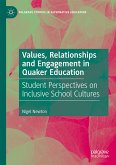 Values, Relationships and Engagement in Quaker Education (eBook, PDF)