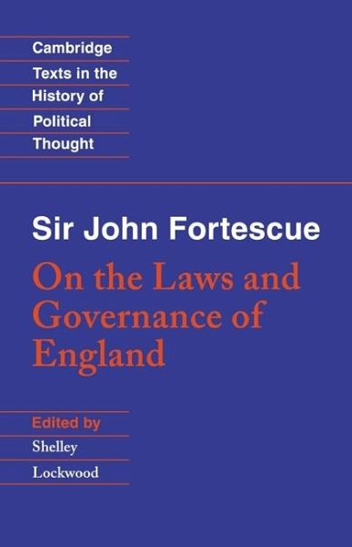 Sir John Fortescue: On the Laws and Governance of England (eBook, PDF)