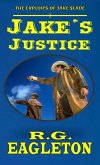 Jake's Justice (eBook, ePUB) Jake's Justice (eBook, ePUB)