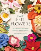 Make Felt Flowers (eBook, ePUB)