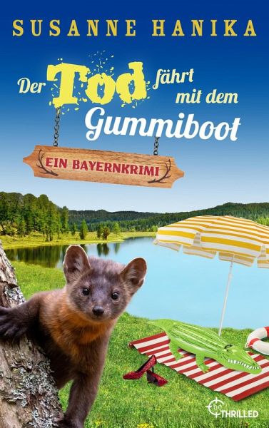 Der Tod fährt mit dem Gummiboot (eBook, ePUB) Der Tod fährt mit dem Gummiboot (eBook, ePUB)