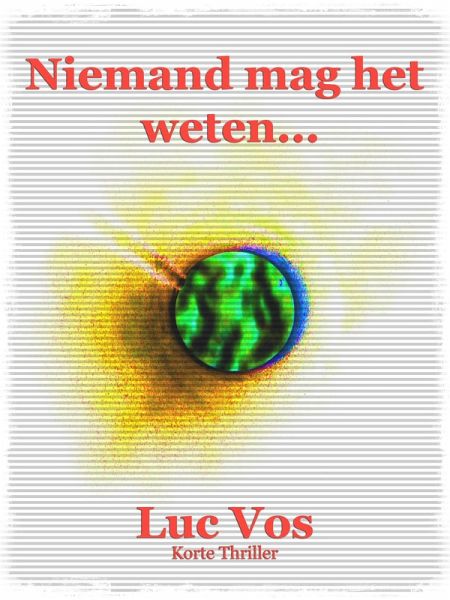 Niemand mag het weten... (eBook, ePUB) Niemand mag het weten... (eBook, ePUB)