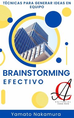 Cover Brainstorming Efectivo: Técnicas para generar ideas en equipo (eBook, ePUB)