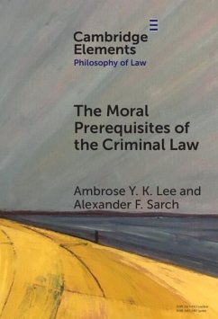 Moral Prerequisites of the Criminal Law (eBook, ePUB) Cover Moral Prerequisites of the Criminal Law (eBook, ePUB)