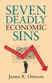 Seven Deadly Economic Sins (eBook, PDF)