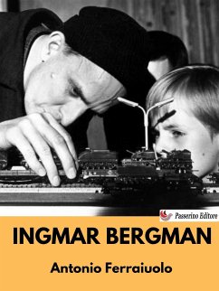 Ingmar Bergman (eBook, ePUB) - Ferraiuolo, Antonio