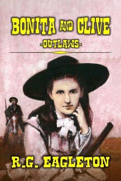 Cover Bonita And Clive -Outlaws- (eBook, ePUB)