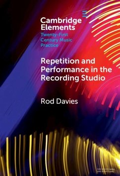 Repetition and Performance in the Recording Studio (eBook, PDF) - Davies, Rod (Monash University