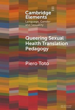 Queering Sexual Health Translation Pedagogy (eBook, ePUB) - Toto, Piero