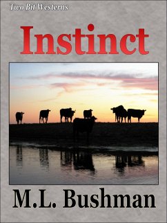 Instinct (Two Bit Westerns-Eli Stone, #8) (eBook, ePUB) - Bushman, M. L.