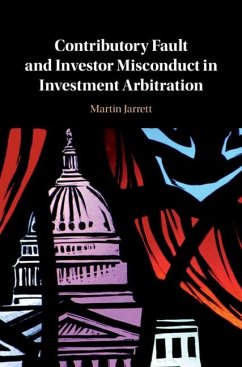Contributory Fault and Investor Misconduct in Investment Arbitration (eBook, PDF) - Jarrett, Martin