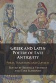 Greek and Latin Poetry of Late Antiquity (eBook, PDF) Greek and Latin Poetry of Late Antiquity (eBook, PDF)