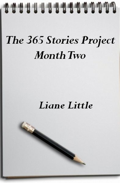 The 365 Stories Project Month Two (eBook, ePUB) The 365 Stories Project Month Two (eBook, ePUB)