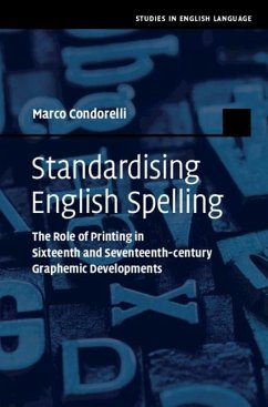 Standardising English Spelling (eBook, PDF) - Condorelli, Marco