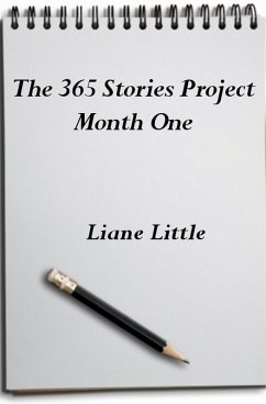 Cover The 365 Stories Project Month One (eBook, ePUB)