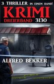 Krimi Dreierband 3130 (eBook, ePUB) Krimi Dreierband 3130 (eBook, ePUB)