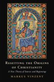 Resetting the Origins of Christianity (eBook, ePUB)