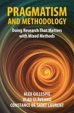 Pragmatism and Methodology (eBook, ePUB) - Gillespie, Alex; Glaveanu, Vlad; Laurent, Constance de Saint